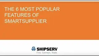 The 6 Most Popular Features of SmartSupplier