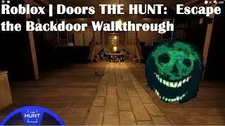 Roblox | Doors THE HUNT: Escape the Backdoor Walkthrough