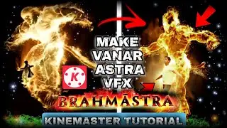 make brahmastra vanar astra vfx in kinemaster (tutorial) || 