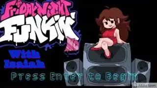 YOUR WASTING TIME BRO!!!!! (Friday Night Funkin' Part 1)