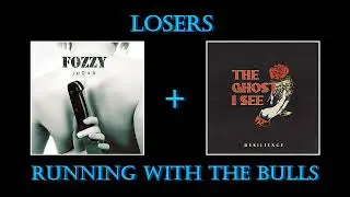 Losers + Running With The Bulls | Song Mashup