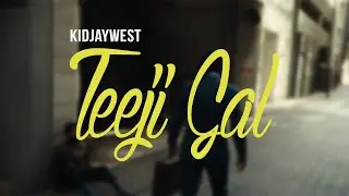 Kidjaywest - Teeji Gal ft. Noorie