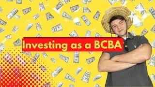 Board Certified Behavior Analyst Meeting | ABA & Investing | Making money as a BCBA