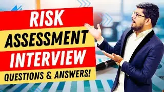 Risk Assessment Interview Questions and Answers