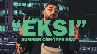 [FREE] Summer Cem - EKSI  (Type Beat 2021)