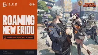 "Roaming New Eridu" Event Recap
