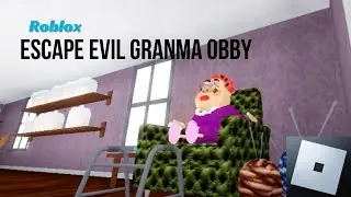 Roblox Escape Evil Granma Obby || Run si Lola! || Novion Tv