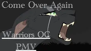 Come Over (Again) //Warrior's OC's Mini Animatic//