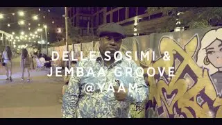 YAAM - Berlin Dele Sosimi & Jembaa Groove