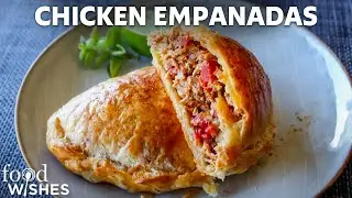 Chicken Empanadas - Chicken Hand Pies - Food Wishes
