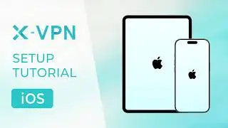How to Set Up a VPN on iPhone or iPad | X-VPN for iOS Tutorial