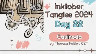 Inktober Tangles 2024 ~ Day 22 ~  Casinoda ~ How to draw