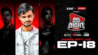 Gamerz Night Live | Episode 18 |  @lenovolegion  