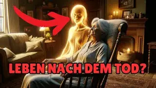15 Schockierende BEWEISE für ein LEBEN NACH DEM TOD, die dein Weltbild verändern werden!