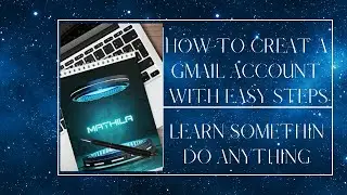 How To Create A Gmail Account