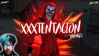 XXXTENTACION - Changes ( FREE FIRE MONTAGE ) 😱😍