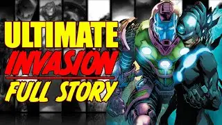 Ultimate Invasion || ULTIMATE UNIVERSE REIMAGINED! || (FULL STORY 2023)