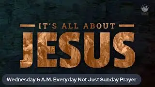 Wednesday, November 6th, 6 a.m. Prayer
