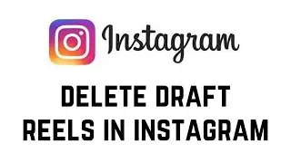 How To Delete Draft Reels In Instagram 2024 | Delete Instagram Draft Reels Video