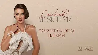 Cevher - Gamzedeyim Deva Bulmam