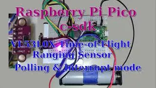 [Raspberry Pi Pico(c-sdk)] VL53L0X Time-of-Flight Ranging Sensor (Polling&Interrupt Ranging)||RP2040
