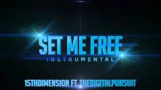 15th Dimension - Set Me Free [Instrumental Mix]
