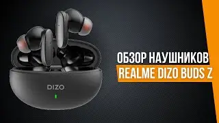 НАУШНИКИ REALME DIZO BUDS Z - ТОПОВЫЕ НАУШНИКИ ЗА МАЛУЮ СТОИМОСТЬ!