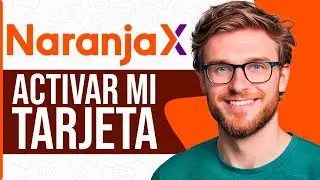 Como ACTIVAR TARJETA Naranja X (Guia Completa)