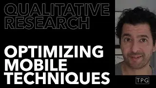 Optimizing Mobile Ethnography - The Qualitative Research Toolbox