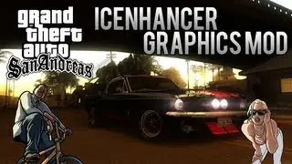 GTA San Andreas - icEnhancer V2 (AMAZING Graphics Mod)