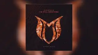 Exouler & XLM - I'm Still Breathing