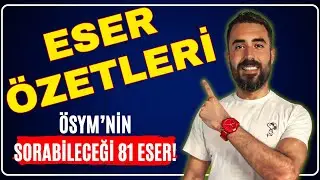 ESER ÖZETLERİ / ÖSYM BUNLARI SORUYOR! / Yazar-Eser-Kahraman / AYT EDEBİYAT 2024