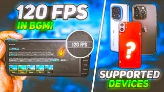 bgmi 120 fps supported devices list | bgmi 120 fps not showing | bgmi 3.5 update 120 fps not showing