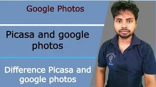 Google Picasa Move to Google Photos Which is better Picasa or google photo