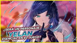 TODO lo que SABEMOS de YELAN ► ¿VALDRÁ la PENA? Leaks y filtraciones | Genshin Impact