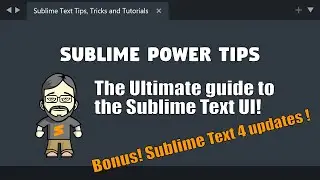 [PT02] The Ultimate guide to understanding the Sublime Text UI!