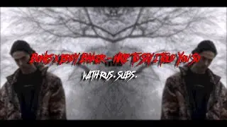 Bones & Eddy Baker - HateToSayIToldYouSo / перевод / rus / rus. subs. /