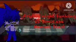 Sonic hero’s and eggman react to manual blast