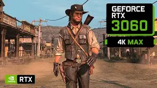 Red Dead Redemption: RTX 3060 12GB + RYZEN 9 5900X ( 4K )