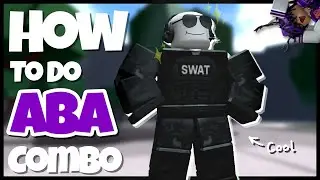 How To Do ABA Combo | The Strongest Battlegrounds