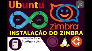 🔵 COMO instalar o ZIMBRA SERVER no GNU/Linux Ubuntu Server 18.04.x LTS