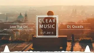Dj Quads - Love That Girl