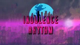 Indolence Rhythm - DMC GMV (feat. OF)