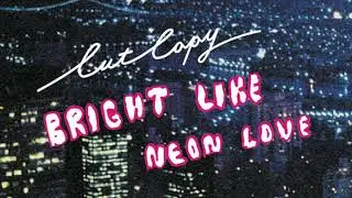 Cut Copy - That Was Just a Dream / Zap Zap