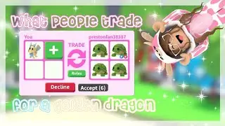 WHAT PEOPLE TRADE FOR GOLDEN DRAGON | ADOPT ME