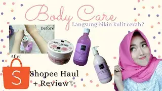 SHOPEE HAUL + REVIEW BODY CARE YANG LANGSUNG BIKIN KULIT CERAH! |SCARLETT WHITENING