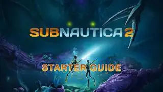 Subnautica 2 - How to Get Started And Where To Find Resources