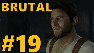 Uncharted: Drake's Fortune | Chapter 19 | Brutal Walkthrough Playthrough