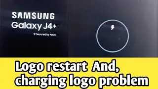 samsung j4'j6 plus auto restart problem|| hange on charging logo 