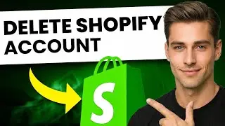 How To Delete Shopify Account (Step-by-Step)